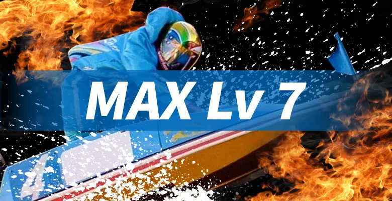 MAX Lv7
